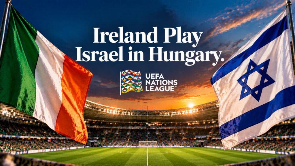 Ireland and Israel flags stadium UEFA Nations League