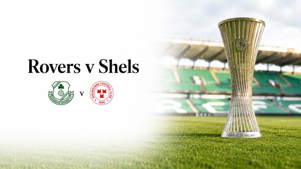 Shamrock Rovers v Shelbourne League of Ireland trophy